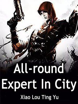 cover image of All-round Expert In City